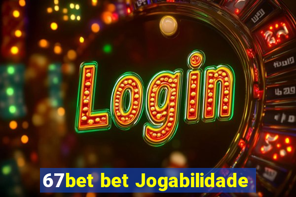 67bet bet Jogabilidade